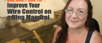 Improve your wire control on a ring mandrel - 1 minute, 1 tip video