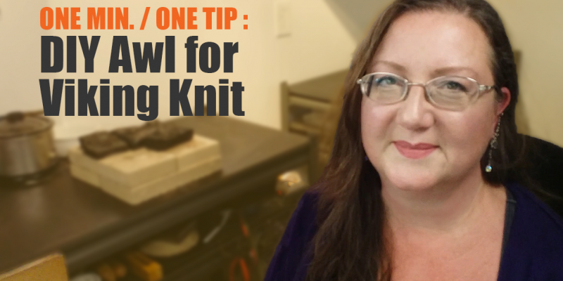 DIY Awl for Viking Knitting