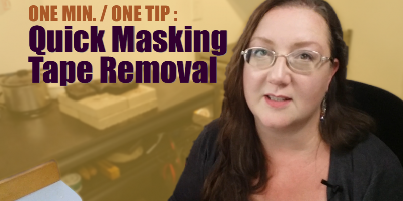 Quick and Effective Masking Tape Removal - One Minute On Tip - thetaoofiwre.com
