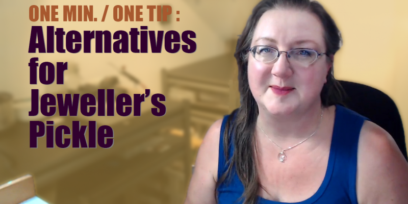 Earth Friendly Alternatives for Jeweller's Pickle - 1 Minute / 1 Tip - TheTaoOfWire.com
