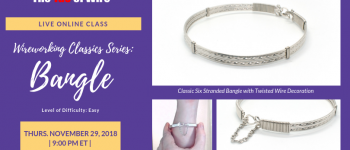 Classic Bangle - Join Dianne Karg Baron for a Live Interactive Class on Nov. 29/18