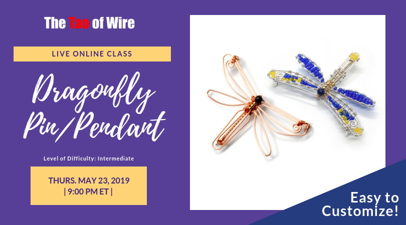 Learn to make a customizable Dragonfly Pin/Pendant in this live class on May 23, 2019. Click for more info! 